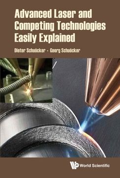 portada Advanced Laser and Competing Technologies Easily Explained (en Inglés)