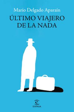 portada Ultimo Viajero de la Nada (in Spanish)