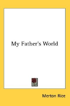portada my father's world (en Inglés)