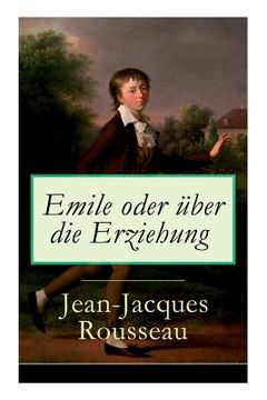 portada Emile oder über die Erziehung: Bildungsroman: Pädagogische Prinzipien (in English)