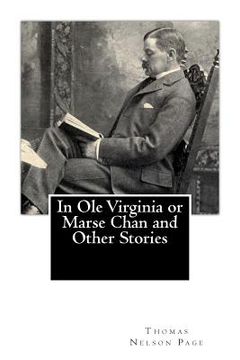 portada In Ole Virginia or Marse Chan and Other Stories