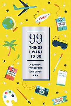 portada 99 Things i Want to do (Guided Journal): A Journal for Dreams and Goals (in English)