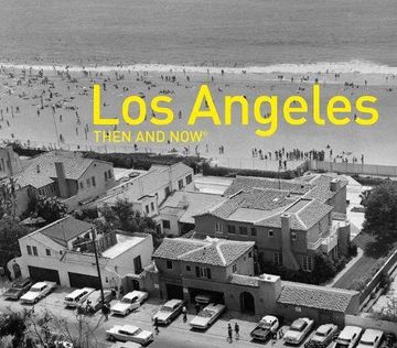 portada Los Angeles Then and Now (Then & Now) (en Inglés)