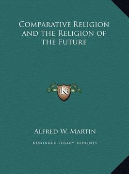 portada comparative religion and the religion of the future (in English)