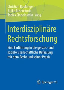 portada Interdisziplinäre Rechtsforschung: Eine Einführung in die Geistes- und Sozialwissenschaftliche Befassung mit dem Recht und Seiner Praxis (en Alemán)