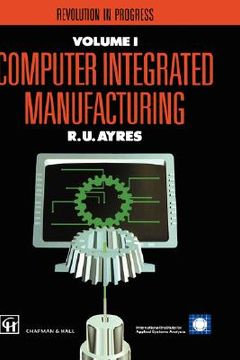 portada computer integrated manufacturing: the past, the present and the future