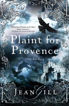 portada Plaint for Provence: 1152: Les Baux: Volume 3 (The Troubadours Quartet)