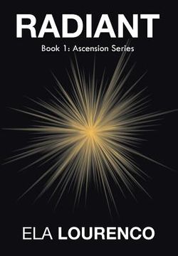 portada Radiant: Book 1: Ascension Series (en Inglés)