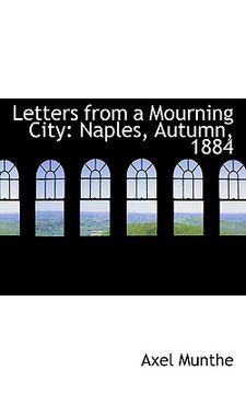 portada letters from a mourning city: naples, autumn, 1884 (en Inglés)