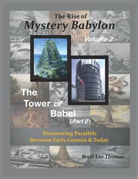 portada The Rise of Mystery Babylon - the Tower of Babel (Part 2): Discovering Parallels Between Early Genesis and Today (Volume 2) (in English)