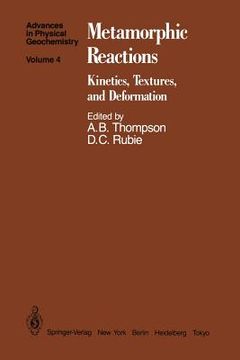 portada metamorphic reactions: kinetics, textures, and deformation (en Inglés)