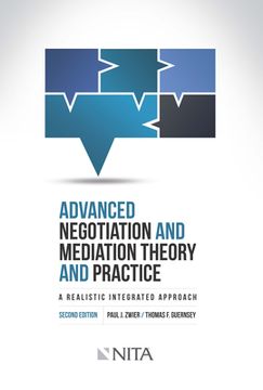 portada Advanced Negotiation and Mediation, Theory and Practice: A Realistic Integrated Approach
