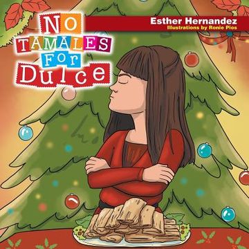 portada No Tamales For Dulce (in English)