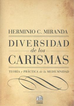 portada Diversidad de los Carismas: Teoria y Practica Mediumnidad