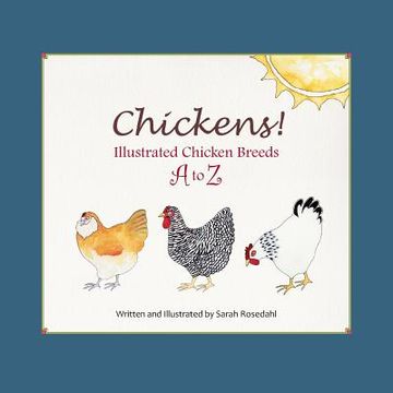 portada Chickens! Illustrated Chicken Breeds A to Z (en Inglés)