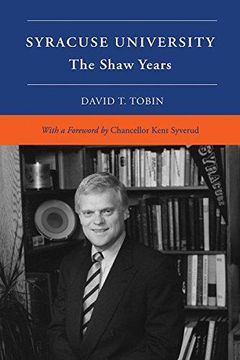 portada Syracuse University: Volume vi: The Shaw Years (en Inglés)