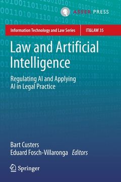 portada Law and Artificial Intelligence: Regulating AI and Applying AI in Legal Practice (en Inglés)
