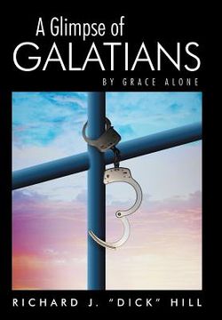 portada A Glimpse of Galatians: By Grace Alone (en Inglés)