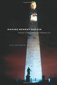 portada Making Memory Matter: Strategies of Remembrance in Contemporary art (en Inglés)