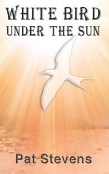 portada White Bird Under the Sun (in English)