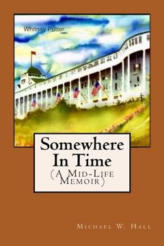 portada Somewhere In Time: (A Mid-Life Memoir)