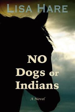 portada No Dogs or Indians (en Inglés)