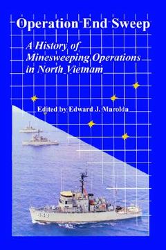 portada operation end sweep: a history of minesweeping operations in north vietnam (en Inglés)