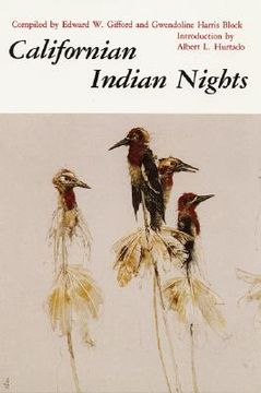 californian indian nights of the world, of man, of fire, of the sun, of thunder (en Inglés)