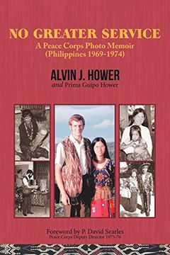 portada No Greater Service: A Peace Corps Photo Memoir (Philippines 1969-1974) 