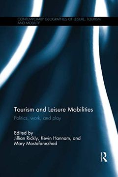 portada Tourism and Leisure Mobilities (Contemporary Geographies of Leisure, Tourism and Mobility) (in English)