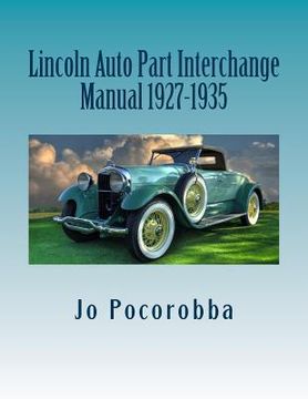 portada Lincoln Auto Part Interchange Manual 1927-1935 (en Inglés)