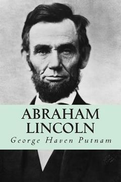 portada Abraham Lincoln: The People's Leader in the Struggle for National Existence (in English)