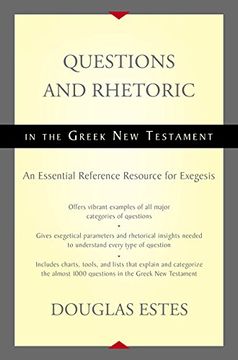 portada Questions and Rhetoric in the Greek new Testament: An Essential Reference Resource for Exegesis 