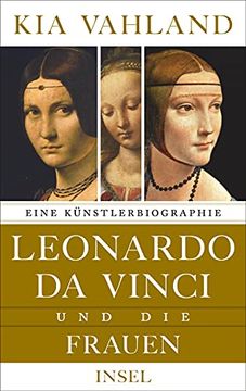 portada Leonardo da Vinci und die Frauen: Eine Künstlerbiographie (en Alemán)