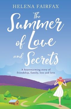 portada The Summer of Love and Secrets: An uplifting, heartbreaking and heartwarming story of love, loss, family and friendship