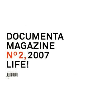 portada Documenta 12 Magazine No. 2, 2007 Life (in English)