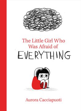 portada The Little Girl Who Was Afraid of Everything (en Inglés)