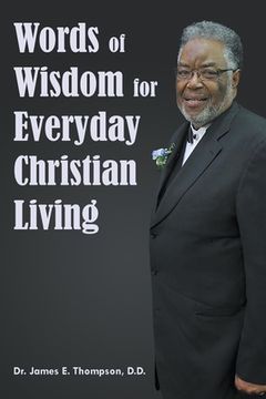 portada Words of Wisdom for Everyday Christian Living (in English)