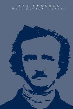 portada The Dreamer: A Romantic Rendering Of The Life-Story Of Edgar Allan Poe (en Inglés)