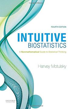 portada Intuitive Biostatistics: A Nonmathematical Guide to Statistical Thinking (en Inglés)