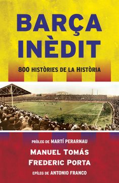 portada Barça Inèdit: 800 Històries de la Història 