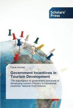 portada Government Incentives in Tourism Development: The importance of government incentives in developing tourism industry in transitional countries: lessons from Kosovo