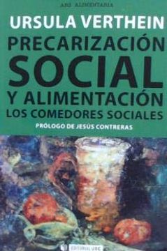 portada Precarización Social y Alimentación. Los Comedores Sociales (in Spanish)