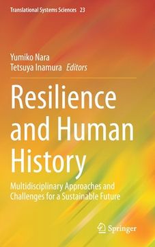 portada Resilience and Human History: Multidisciplinary Approaches and Challenges for a Sustainable Future (en Inglés)