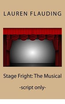 portada Stage Fright: The Musical (script) (en Inglés)