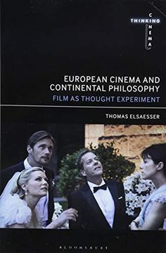 portada European Cinema and Continental Philosophy: Film as Thought Experiment (Thinking Cinema) 