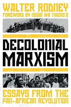 portada Decolonial Marxism: Essays From the Pan-African Revolution (en Inglés)
