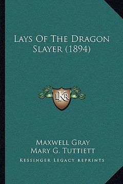 portada lays of the dragon slayer (1894) (in English)