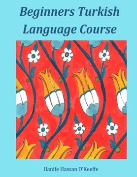 portada Beginners Turkish Language Course (en Turco)