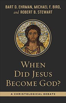 portada When did Jesus Become God? A Christological Debate 